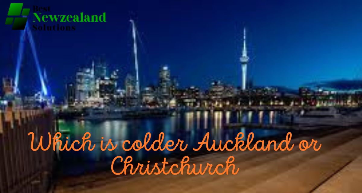 Which is colder Auckland or Christchurch